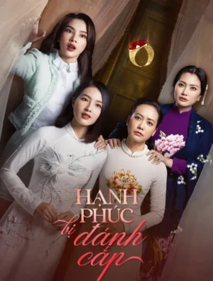 Hạnh Phúc Bị Đánh Cắp 1